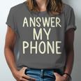 Answer My Phone I Introvert Unisex Jersey T-Shirt