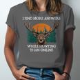 More Answers While Hunting Introvert Hunter Antisocial Unisex Jersey T-Shirt More Answers While Hunting Introvert Hunter Antisocial Unisex Jersey T-Shirt