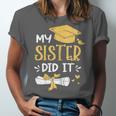 Back To School My Sister Did It Graduation Proud Sister Graduated Female X-Small Unisex Jersey T-Shirt