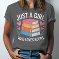 Book Nerd Just A Girl Who Loves Books Literary Enthusiast Unisex Jersey T-Shirt