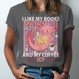 I Like My Books Spicy And My Coffee Icy Librarian Unisex Jersey T-Shirt