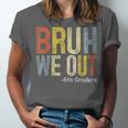 Bruh We Out 4th Graders Fourth Grade Graduation Class 2024 Unisex Jersey T-Shirt