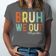 Bruh We Out 6th Graders Second Grade Graduation Unisex Jersey T-Shirt
