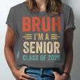 Bruh I'm A Senior Class Of 2026 Graduation Senior 2026 Unisex Jersey T-Shirt