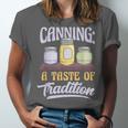 Canning A Taste Of Tradition Nostalgia Craft Unisex Jersey T-Shirt