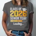 Class Of 2026 Senior Year Loading Senior 2026 Graduation Unisex Jersey T-Shirt