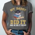 My Dad Did It Graduation My Dad Did It My Daddy Did It Unisex Jersey T-Shirt