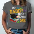 My Daddy Did It And He Did It For Me Graduate Graduation Unisex Jersey T-Shirt