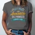 Deli Manager Shirt Awesome Job Occupation Graduation Unisex Jersey T-Shirt
