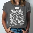 DNP Doctor Graduation Doctor Of Nursing Practice Unisex Jersey T-Shirt