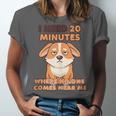 Dog Introvert I Need 20 Minutes Where No One Comes Unisex Jersey T-Shirt
