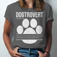 Dogtrovert Definition Introvert Dog Lover For Men Women Girls Kids Unisex Jersey T-Shirt