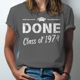 Done Class Of 1974 50th Reunion Graduation Classmate College Unisex Jersey T-Shirt
