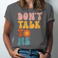 Don't Talk To Me Sarcastic Introvert Antisocial Unisex Jersey T-Shirt