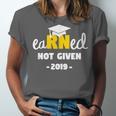 Earned Not Given Shirt RN Nurses Graduation 2019 Her Unisex Jersey T-Shirt