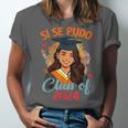 Educated Latina Graduation Day Grad Si Se Pudo Class Of 2024 Unisex Jersey T-Shirt