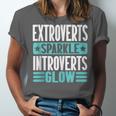 Extroverts Sparkle Introverts Glow Introvert Unisex Jersey T-Shirt