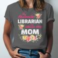 My Favorite Librarian Calls Me Mom Graduation Unisex Jersey T-Shirt