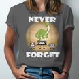 Never Forget Women Men Never Forget Men Nostalgia Unisex Jersey T-Shirt