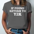 If Found Return To Y2K Retro Nostalgia Joke Unisex Jersey T-Shirt