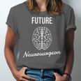 Future Neurosurgeon Graduation Neurosurgeon Unisex Jersey T-Shirt
