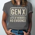 Gen X Lots Of Memories No Evidence Retro Nostalgia Unisex Jersey T-Shirt