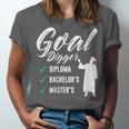 Goal Digger Diploma Master s Bachelor s Master Graduation Unisex Jersey T-Shirt