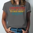 I Graduated Can I Go Back To Bed Now Graduation 2023 Unisex Jersey T-Shirt