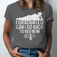 I Graduated Can I Go Back To Bed Now Graduation Men Unisex Jersey T-Shirt