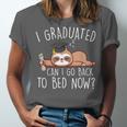 I Graduated Can I Go Back To Bed Now Shirts Graduation Unisex Jersey T-Shirt