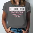 Graduation PhD Tee Bachelors Tee Masters Degree Shirts Unisex Jersey T-Shirt