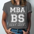Graduation Shirt For Him Her MBA Next Level BS Unisex Jersey T-Shirt
