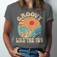 Groovy Like The 70s Aesthetic Nostalgia 1970's Retro Unisex Jersey T-Shirt