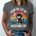 Hang On Let Me Overthink Cat Coffee Retro Introvert Unisex Jersey T-Shirt Hang On Let Me Overthink Cat Coffee Retro Introvert Unisex Jersey T-Shirt