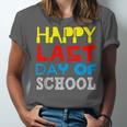 Happy Last Day Of School Graduation Teachers Student Unisex Jersey T-Shirt