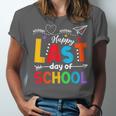 Happy Last Day Of School Teacher Women Student Graduation Unisex Jersey T-Shirt