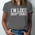 I'm Like 2019 Percent Done Graduation Tshirt Unisex Jersey T-Shirt