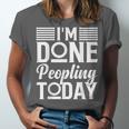 I'm Done Peopling Today Introvert Unisex Jersey T-Shirt