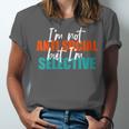 I'm Not Anti-Social But I'm Selective Introvert Unisex Jersey T-Shirt I'm Not Anti-Social But I'm Selective Introvert Unisex Jersey T-Shirt