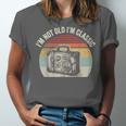 I'm Not Old I'm Classic Travel Nostalgia Unisex Jersey T-Shirt