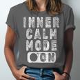 Inner Calm Mode On Introvert Saying Unisex Jersey T-Shirt