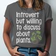 Introvert Humorous Plant Lover Gardening Unisex Jersey T-Shirt Introvert Humorous Plant Lover Gardening Unisex Jersey T-Shirt
