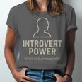 Introvert Power Silent But Unstoppable Unisex Jersey T-Shirt Introvert Power Silent But Unstoppable Unisex Jersey T-Shirt
