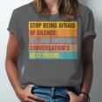 Introvert Stop Being Afraid Of Silence Just Awkward Unisex Jersey T-Shirt