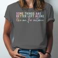 Introvert Some Things Are Better Left Alone Tie Dye Unisex Jersey T-Shirt Introvert Some Things Are Better Left Alone Tie Dye Unisex Jersey T-Shirt