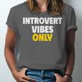 Introvert Vibes Only Unisex Jersey T-Shirt Introvert Vibes Only Unisex Jersey T-Shirt