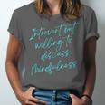 Introvert But Willing To Discuss Mindfulness Unisex Jersey T-Shirt Introvert But Willing To Discuss Mindfulness Unisex Jersey T-Shirt