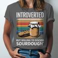 Introverted But Willing To Discuss Sourdough Vintage Baking Unisex Jersey T-Shirt