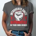 Introverts Unite Separately In Your Own Homes Saying Unisex Jersey T-Shirt Introverts Unite Separately In Your Own Homes Saying Unisex Jersey T-Shirt