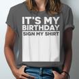 It's My Birthday Sign Boy Men Decoration Guestbook Unisex Jersey T-Shirt It's My Birthday Sign Boy Men Decoration Guestbook Unisex Jersey T-Shirt